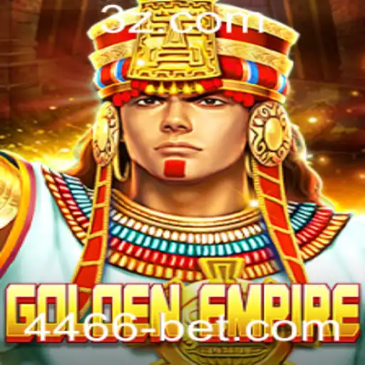 GoldenEmpire: Explorando o Universo de 4466bet